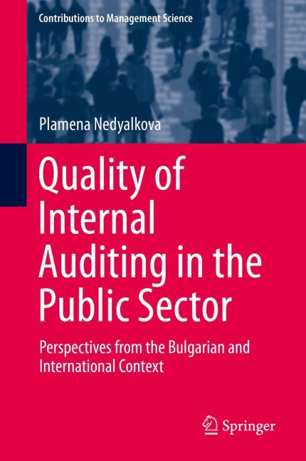 Quality of Internal Auditing in the Public Sector: Perspectives from the Bulgarian and International Context