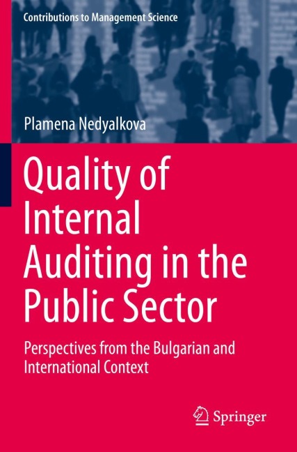 Quality of Internal Auditing in the Public Sector: Perspectives from the Bulgarian and International Context