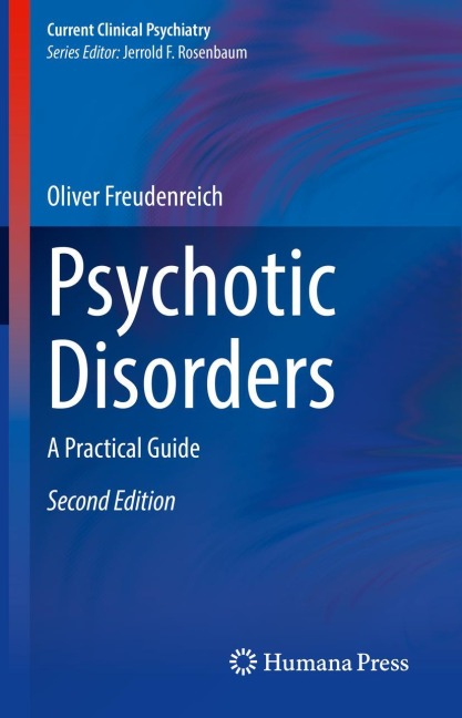 Psychotic Disorders: A Practical Guide