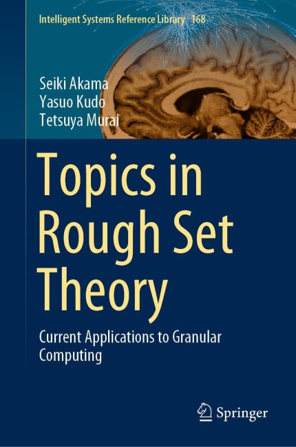 Topics in Rough Set Theory: Current Applications to Granular Computing
