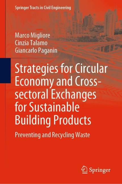 Strategies for Circular Economy and Cross-sectoral Exchanges for Sustainable Building Products: Preventing and Recycling Waste