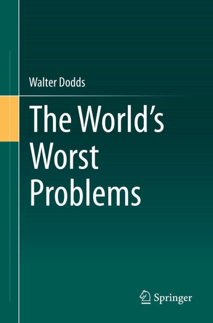 The Worlds Worst Problems