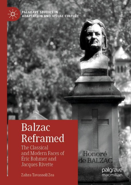 Balzac Reframed: The Classical and Modern Faces of Éric Rohmer and Jacques Rivette