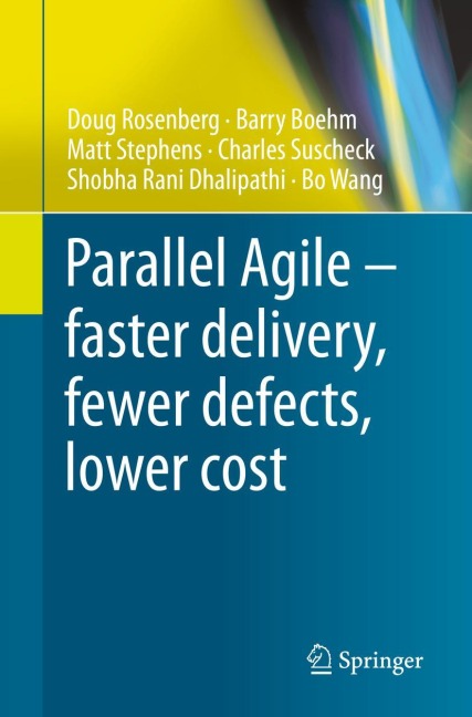 Parallel Agile - faster delivery, fewer defects, lower cost