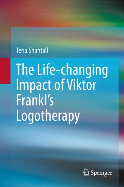 The L¿fe-chang¿ng Impact of V¿ktor Frankls Logotherapy