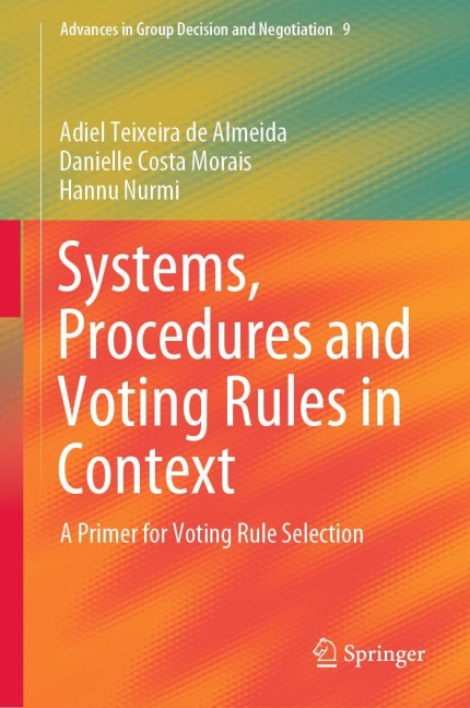 Systems, Procedures and Voting Rules in Context: A Primer for Voting Rule Selection