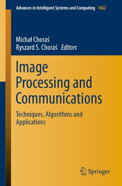 Image Processing and Communications: Techniques, Algorithms and Applications
