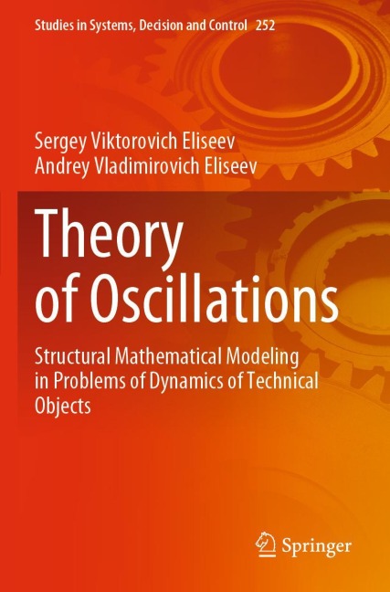 Theory of Oscillations: Structural Mathematical Modeling in Problems of Dynamics of Technical Objects