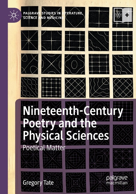 Nineteenth-Century Poetry and the Physical Sciences: Poetical Matter