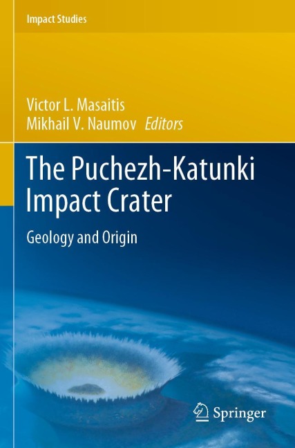 The Puchezh-Katunki Impact Crater: Geology and Origin