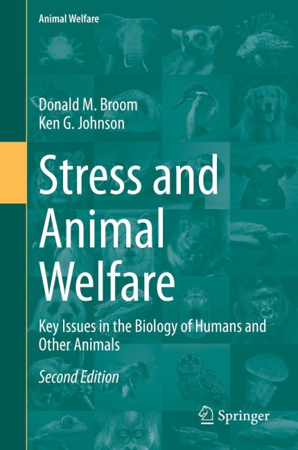 Stress and Animal Welfare: Key Issues in the Biology of Humans and Other Animals