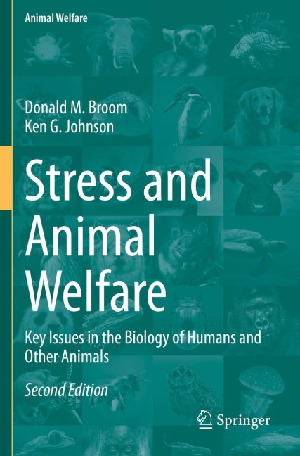 Stress and Animal Welfare: Key Issues in the Biology of Humans and Other Animals