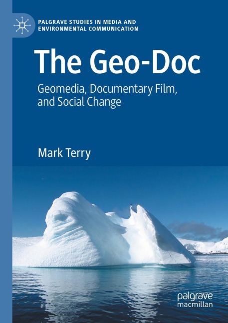 The Geo-Doc: Geomedia, Documentary Film, and Social Change