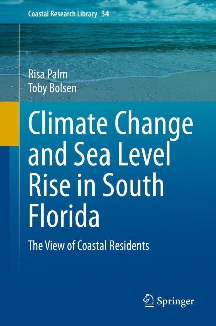 Climate Change and Sea Level Rise in South Florida: The View of Coastal Residents
