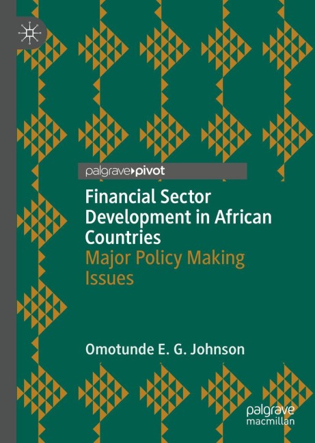 Financial Sector Development in African Countries: Major Policy Making Issues