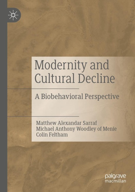 Modernity and Cultural Decline: A Biobehavioral Perspective