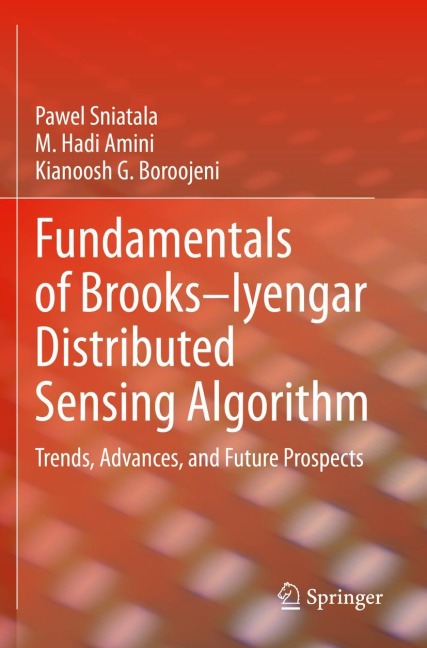 Fundamentals of Brooks-Iyengar Distributed Sensing Algorithm: Trends, Advances, and Future Prospects