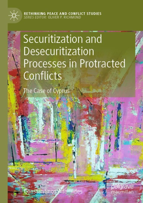 Securitization and Desecuritization Processes in Protracted Conflicts: The Case of Cyprus