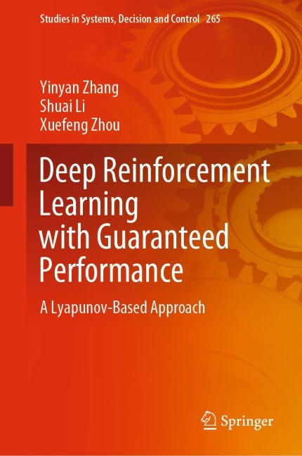Deep Reinforcement Learning with Guaranteed Performance: A Lyapunov-Based Approach