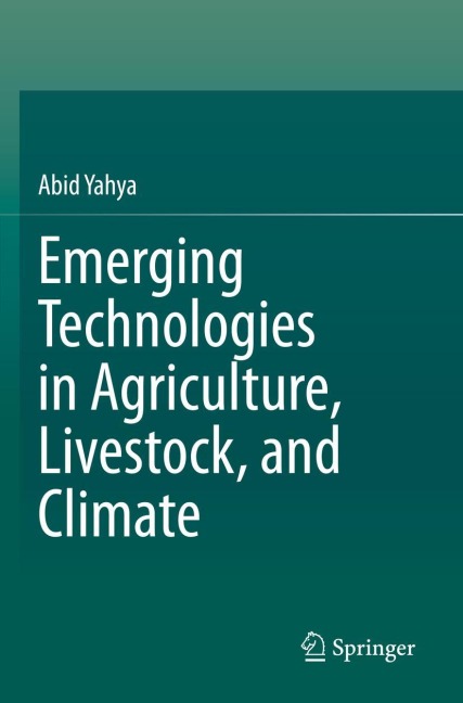 Emerging Technologies in Agriculture, Livestock, and Climate