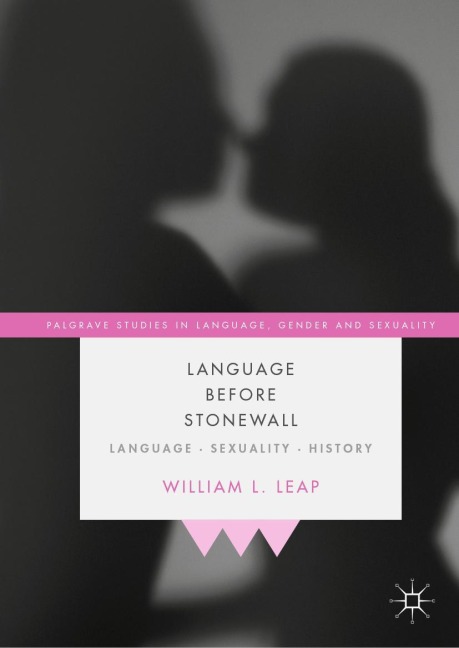 Language Before Stonewall: Language, Sexuality, History