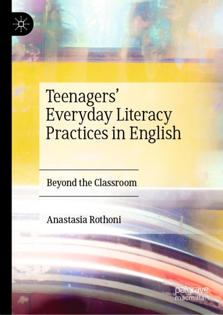 Teenagers Everyday Literacy Practices in English: Beyond the Classroom