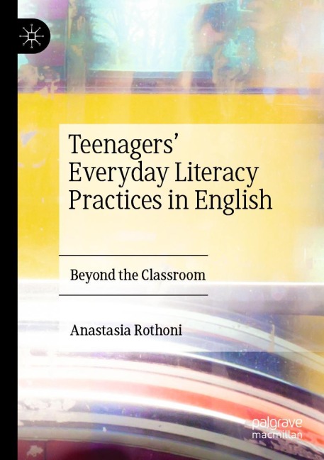 Teenagers Everyday Literacy Practices in English: Beyond the Classroom