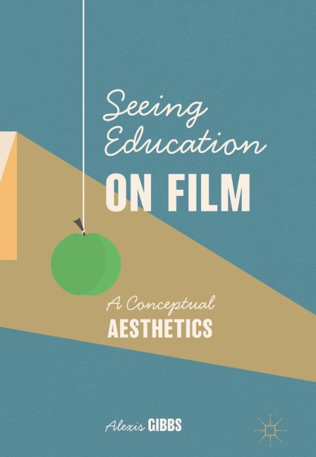 Seeing Education on Film: A Conceptual Aesthetics