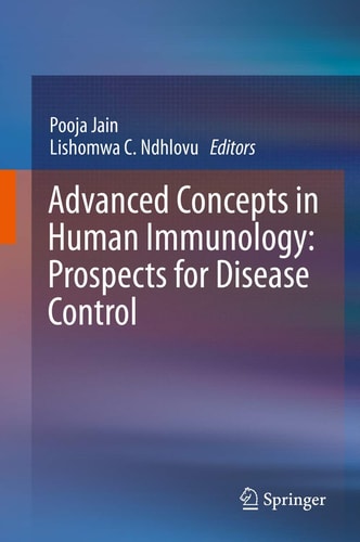Advanced Concepts in Human Immunology: Prospects for Disease Control