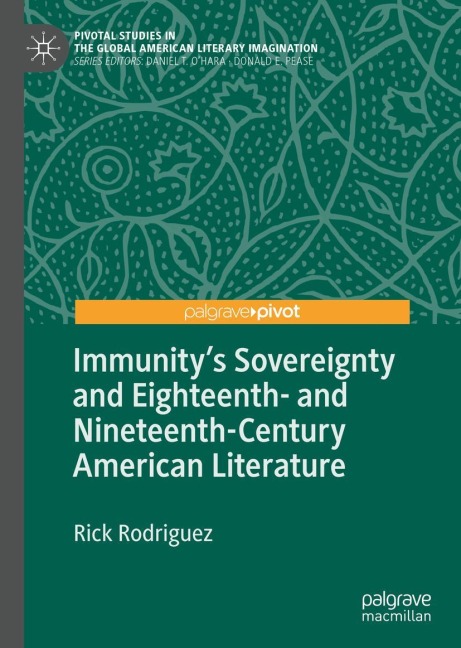 Immunitys Sovereignty and Eighteenth- and Nineteenth-Century American Literature