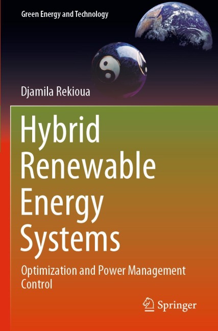 Hybrid Renewable Energy Systems: Optimization and Power Management Control