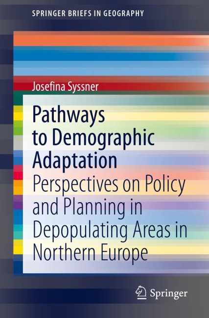 Pathways to Demographic Adaptation: Perspectives on Policy and Planning in Depopulating Areas in Northern Europe