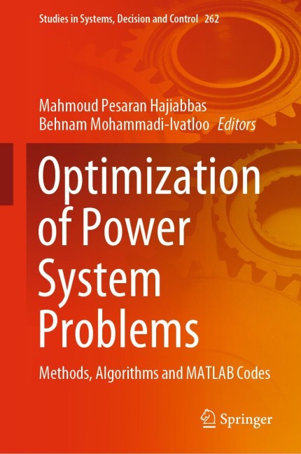 Optimization of Power System Problems: Methods, Algorithms and MATLAB Codes