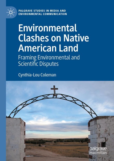 Environmental Clashes on Native American Land: Framing Environmental and Scientific Disputes