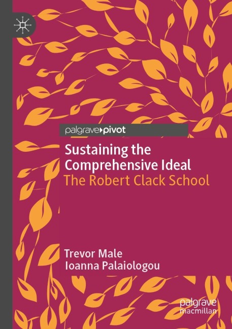 Sustaining the Comprehensive Ideal: The Robert Clack School