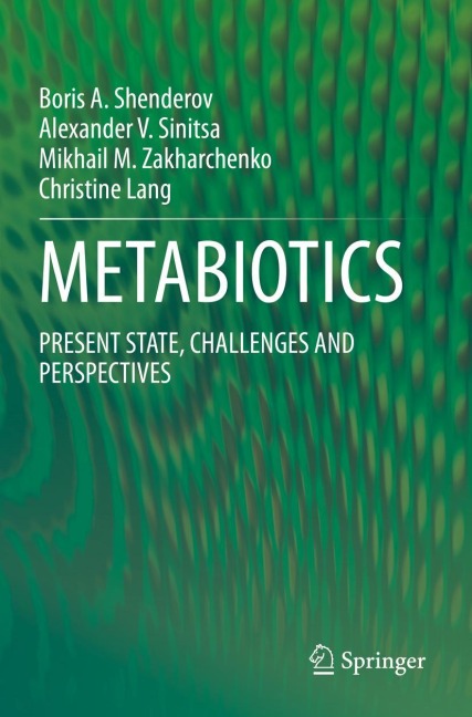 METABIOTICS: PRESENT STATE, CHALLENGES AND PERSPECTIVES