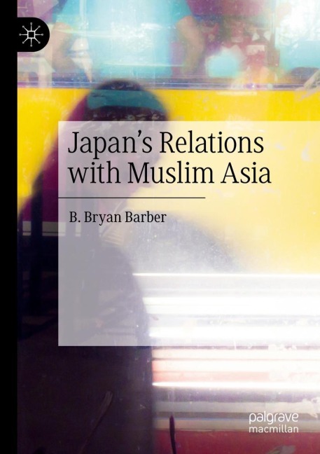 Japans Relations with Muslim Asia