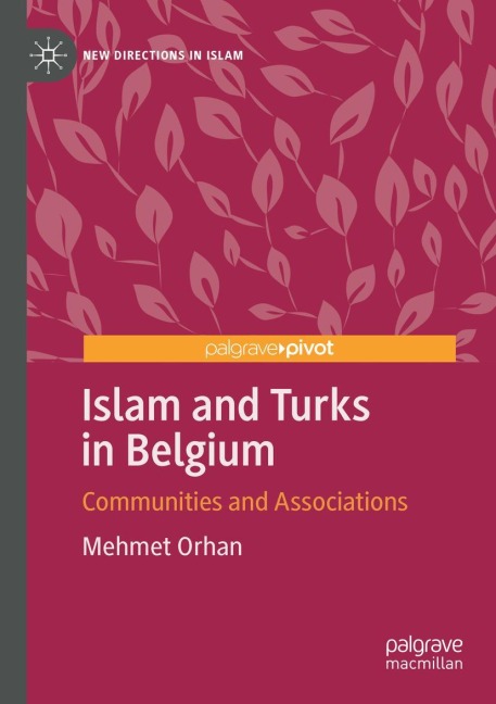 Islam and Turks in Belgium: Communities and Associations