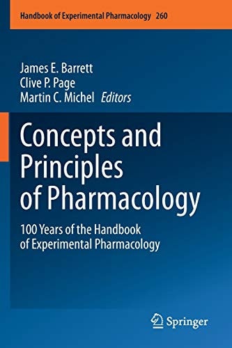 Concepts and Principles of Pharmacology 100 Years of the Handbook of Experimental Pharmacology