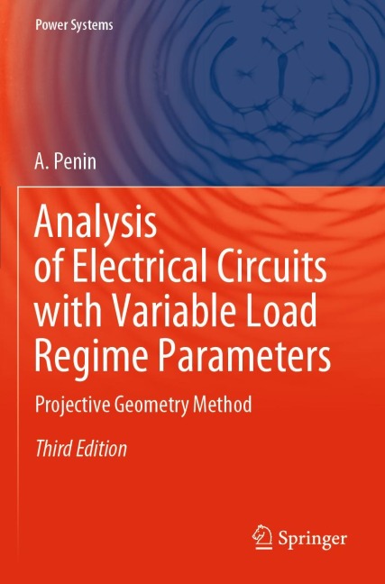 Analysis of Electrical Circuits with Variable Load Regime Parameters: Projective Geometry Method
