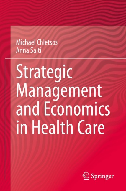 Strategic Management and Economics in Health Care