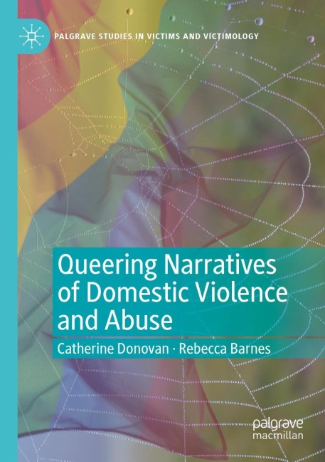 Queering Narratives of Domestic Violence and Abuse: Victims and/or Perpetrators?