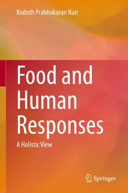 Food and Human Responses: A Holistic View