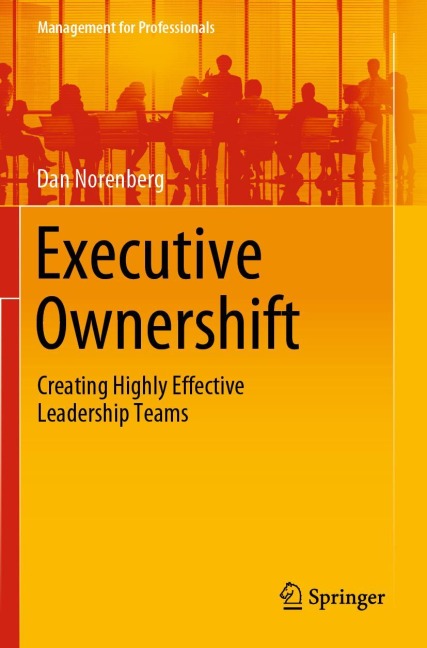 Executive Ownershift: Creating Highly Effective Leadership Teams