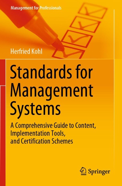 Standards for Management Systems: A Comprehensive Guide to Content, Implementation Tools, and Certification Schemes