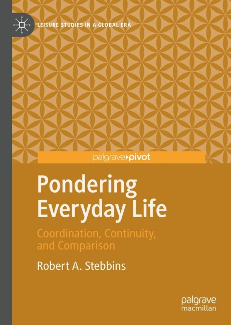 Pondering Everyday Life: Coordination, Continuity, and Comparison