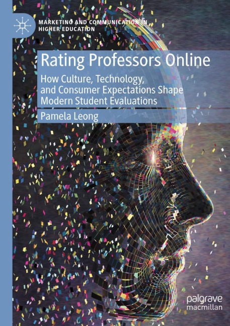 Rating Professors Online: How Culture, Technology, and Consumer Expectations Shape Modern Student Evaluations