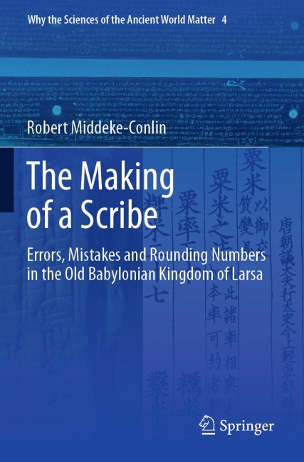 The Making of a Scribe: Errors, Mistakes and Rounding Numbers in the Old Babylonian Kingdom of Larsa