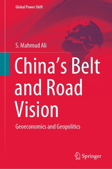 Chinas Belt and Road Vision: Geoeconomics and Geopolitics