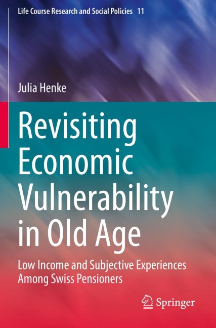 Revisiting Economic Vulnerability in Old Age: Low Income and Subjective Experiences Among Swiss Pensioners